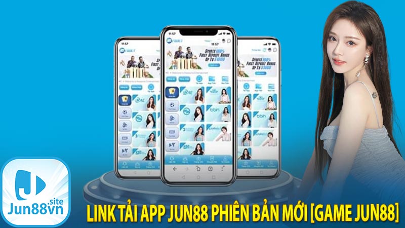 Link tải app Jun88 phiên bản mới [Game Jun88]